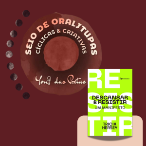 E-book do 1º Encontro do Seio de Oralituras | Descansar é Resistir